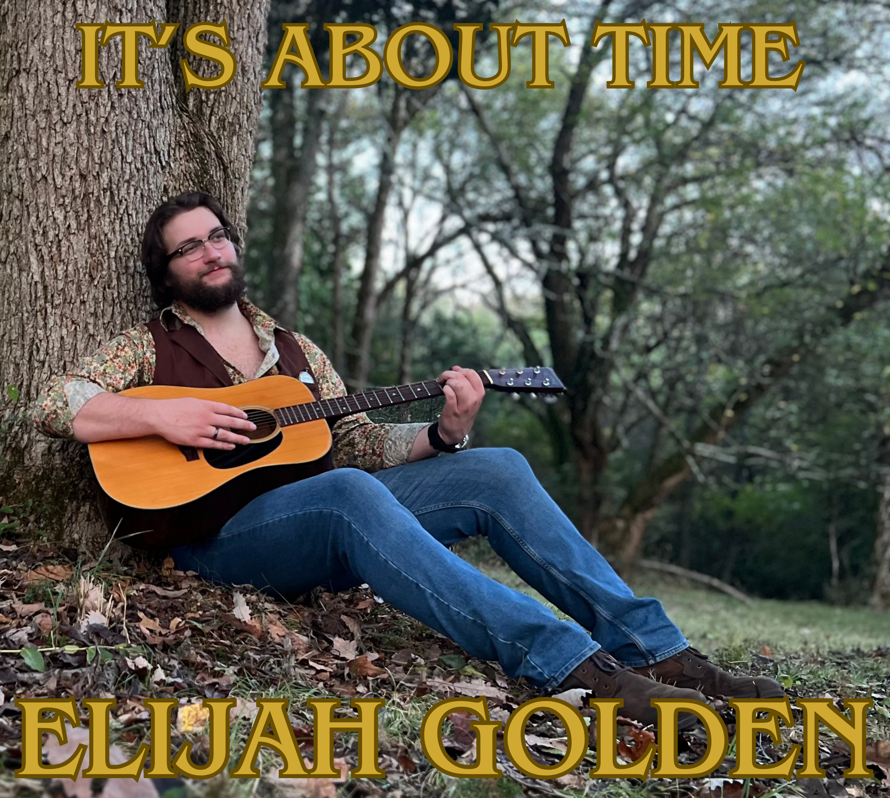 Elijah Golden - It's About Time (not final cover)